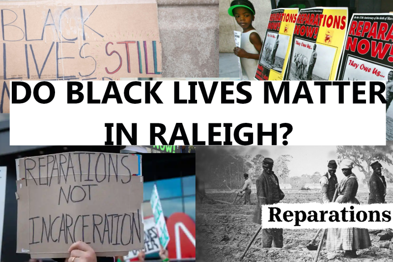 Will Raleigh Join its Progressive Sisters, Asheville and Durham, and Take Action on Reparations?
