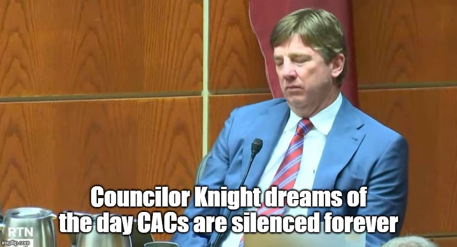 Councilor Knight on CACs, They are Inappropriate!