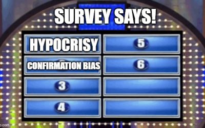 Survey Says – Is it Bias or Hypocrisy?