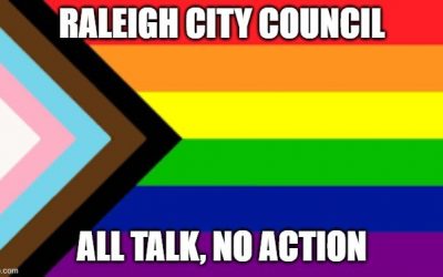 Raleigh Pride, All Talk, No Action