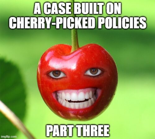 The Impacts of Cherry-Picking Policy – Part Three